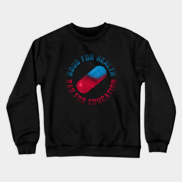 Cyberpunk Drug Crewneck Sweatshirt by pigboom